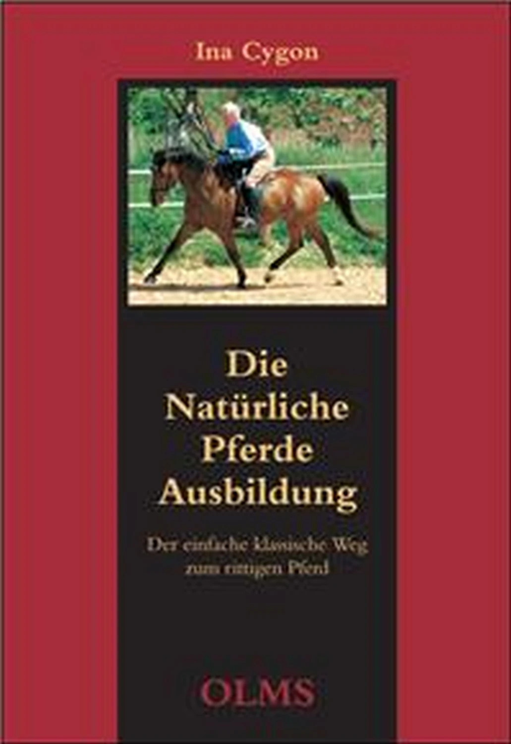 Die natürliche Pferdeausbildung von Geoarg Olms AG