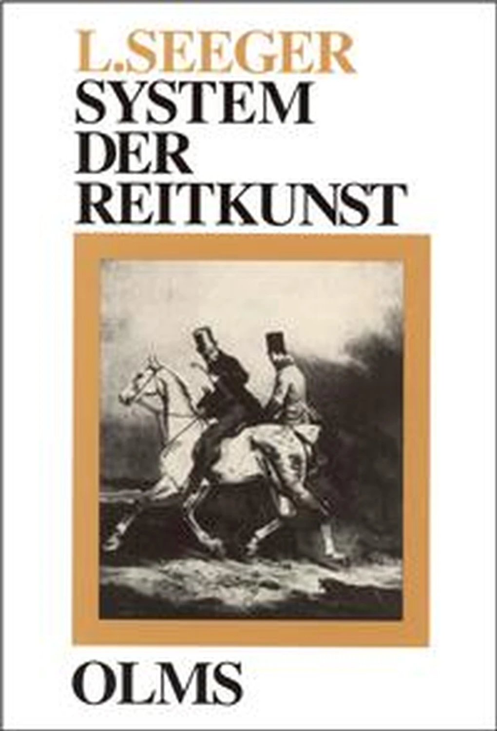 System der Reitkunst von Geoarg Olms AG