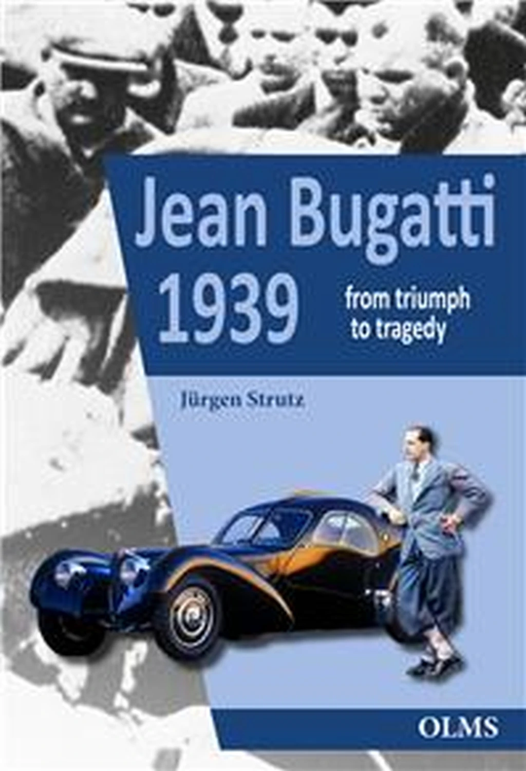 Jean Bugatti 1939 - English edition von Geoarg Olms AG 