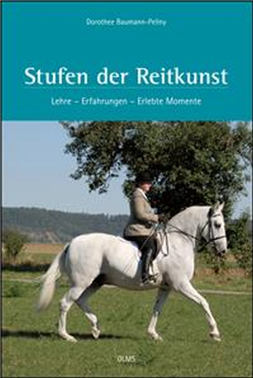 Stufen der Reitkunst von Geoarg Olms AG