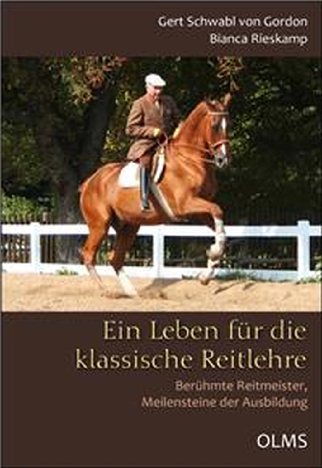 Ein Leben für die klassische Reitlehre  von Geoarg Olms AG 