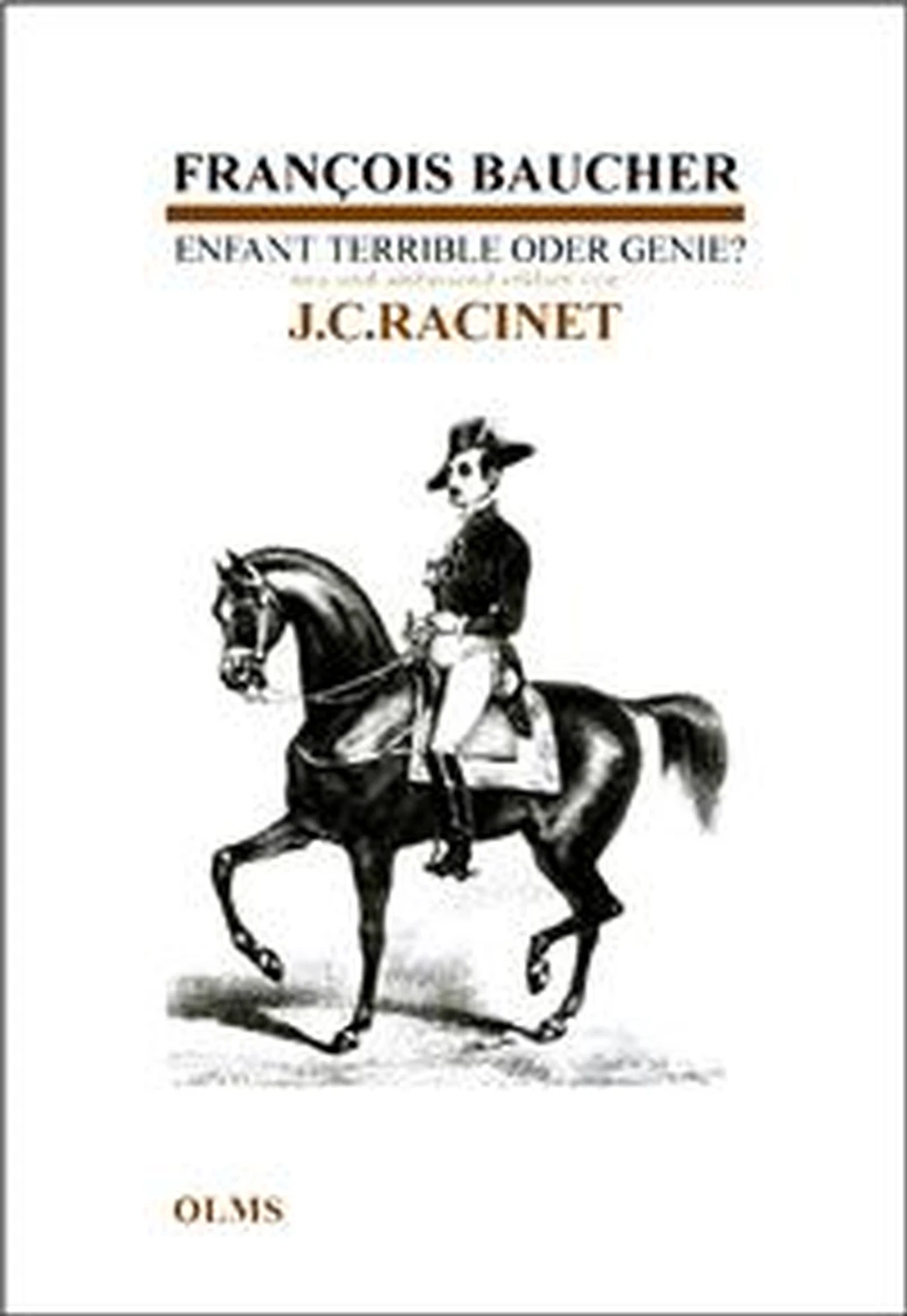 François Baucher - Enfant Terrible oder Genie von Geoarg Olms AG