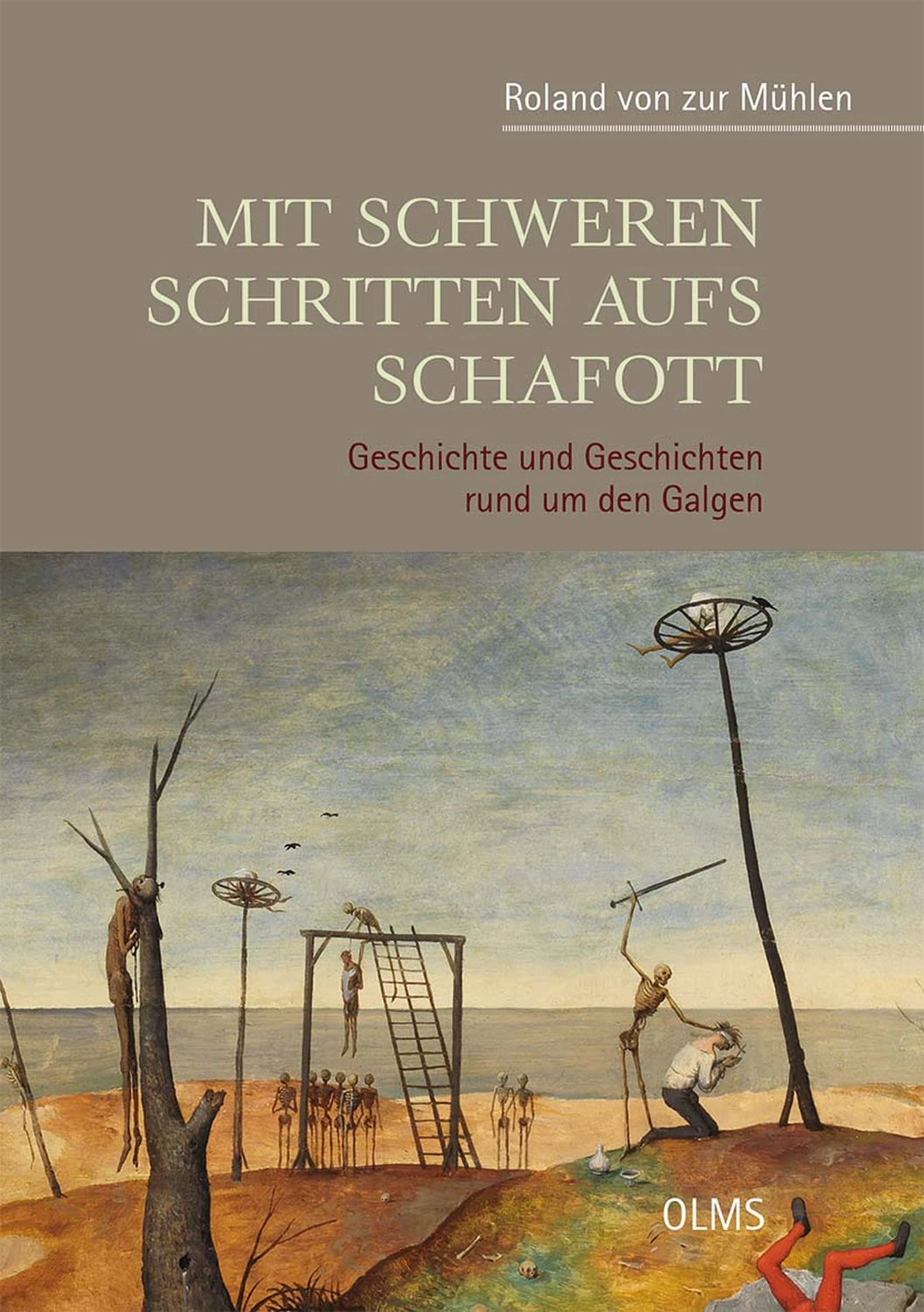 Mit schweren Schritten aufs Schafott von Geoarg Olms AG 