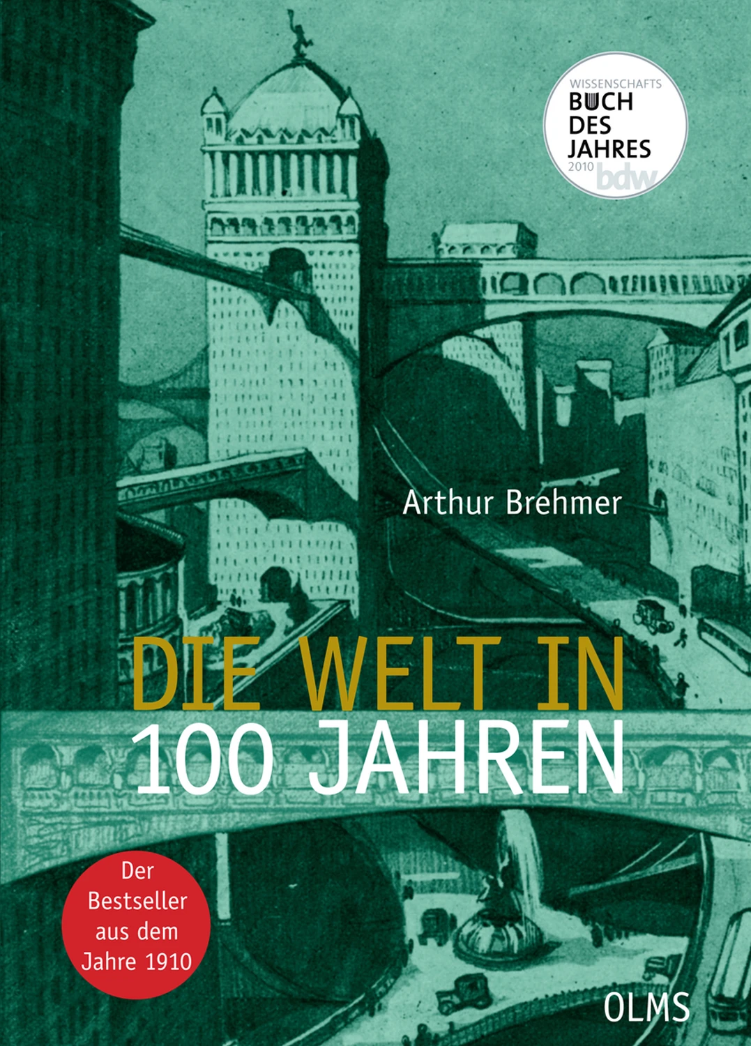 Die Welt in 100 Jahren von Geoarg Olms AG 